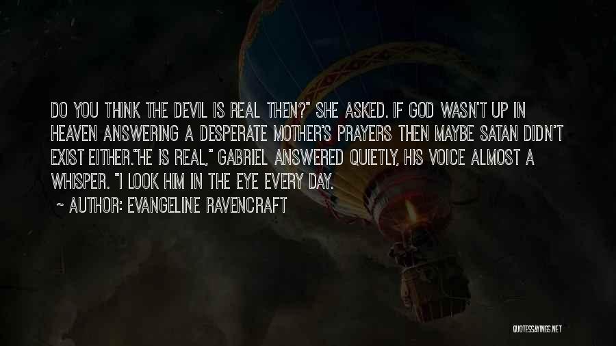 God Is Answering Quotes By Evangeline Ravencraft