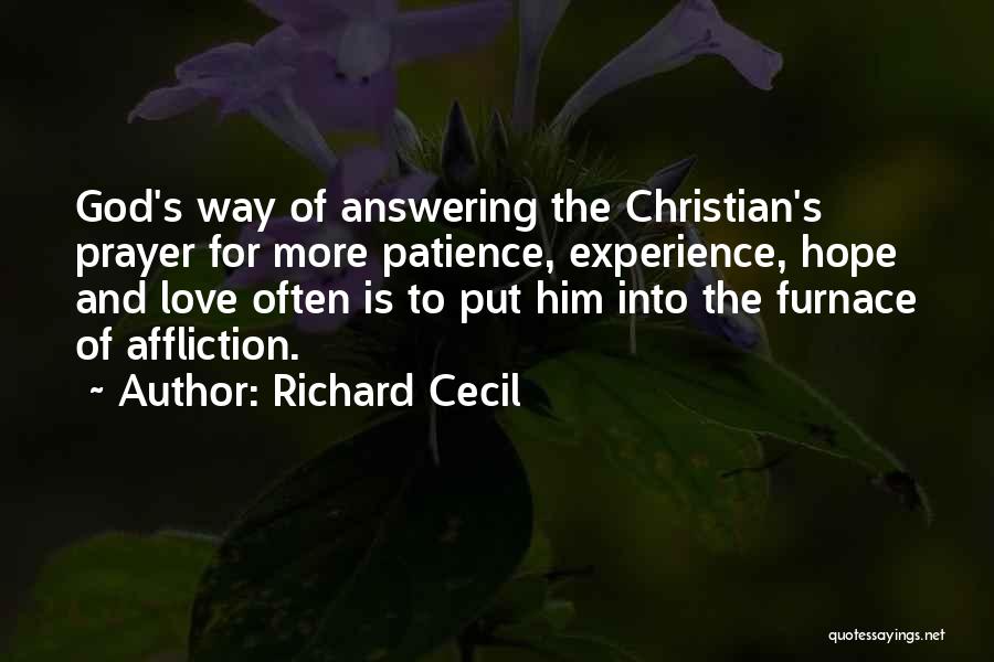 God Is Answering Quotes By Richard Cecil