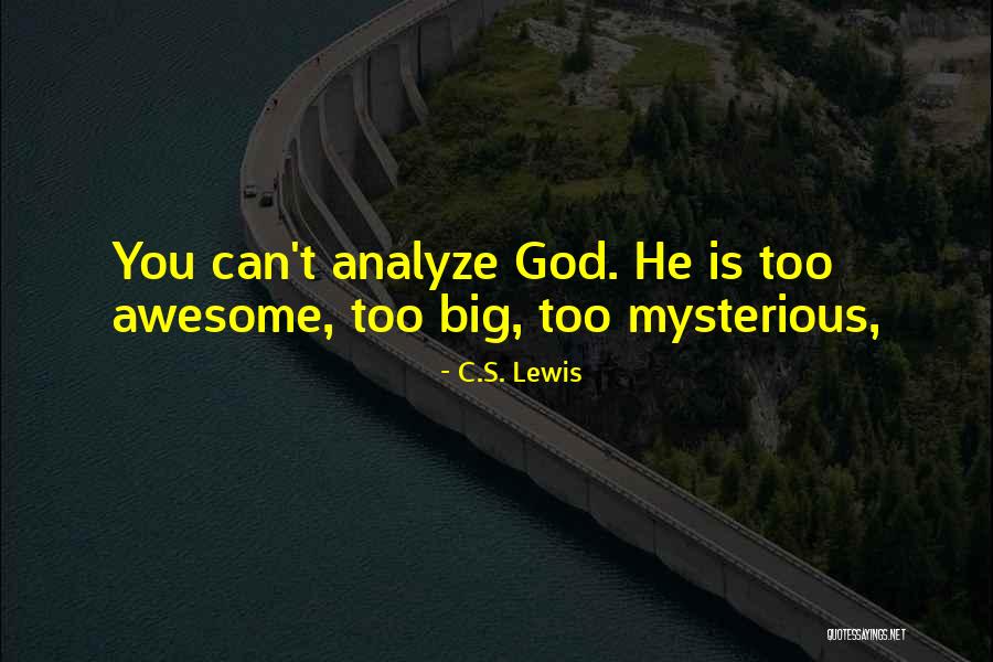God Is Awesome God Quotes By C.S. Lewis God Is Awesome God Quotes By C.S. Lewis