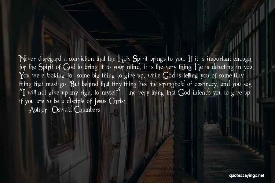 God Is Big Enough Quotes By Oswald Chambers