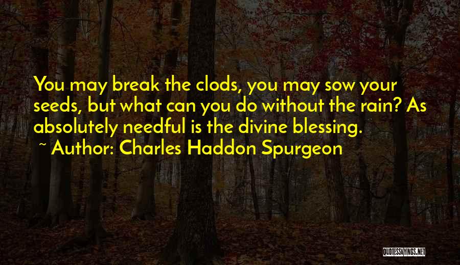 God Is Blessing You Quotes By Charles Haddon Spurgeon