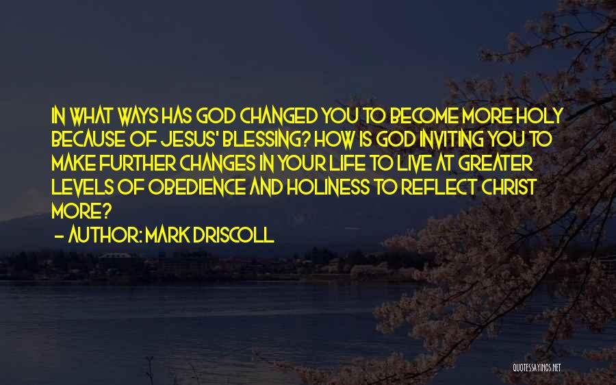 God Is Blessing You Quotes By Mark Driscoll