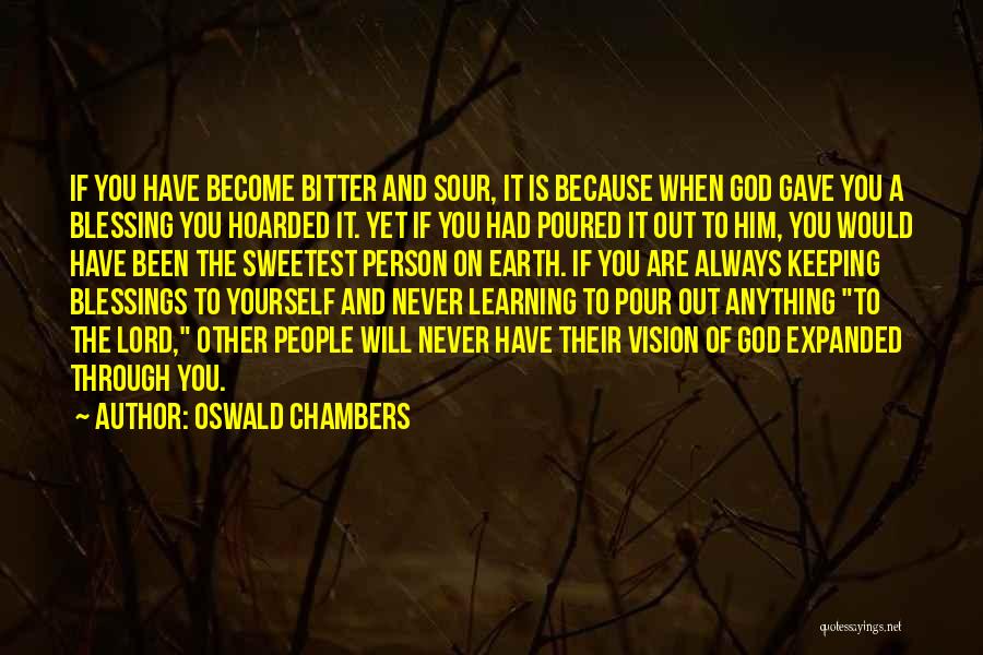 God Is Blessing You Quotes By Oswald Chambers