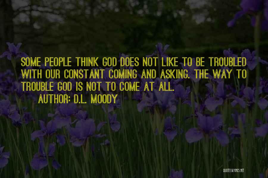 God Is Constant Quotes By D.L. Moody