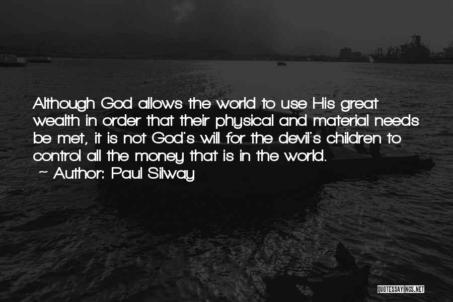 God Is Control Quotes By Paul Silway