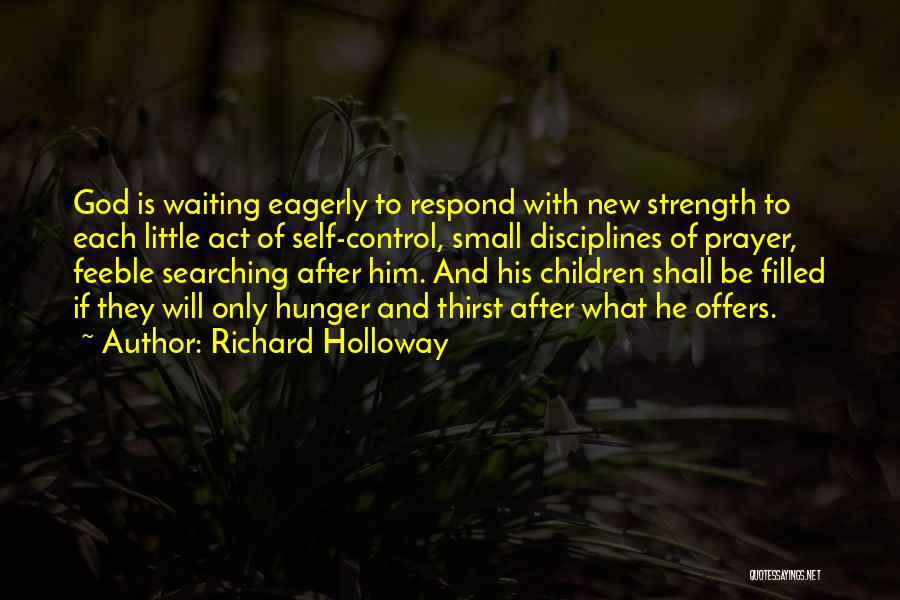 God Is Control Quotes By Richard Holloway