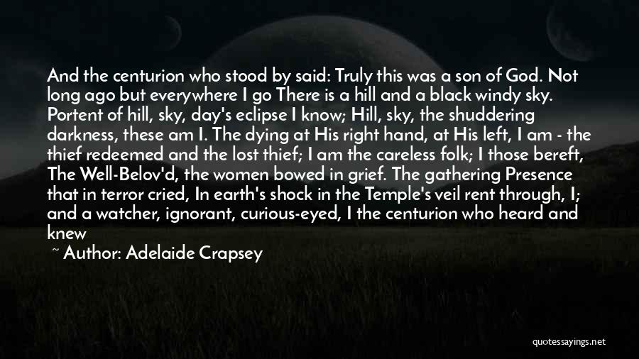 God Is Everywhere Quotes By Adelaide Crapsey
