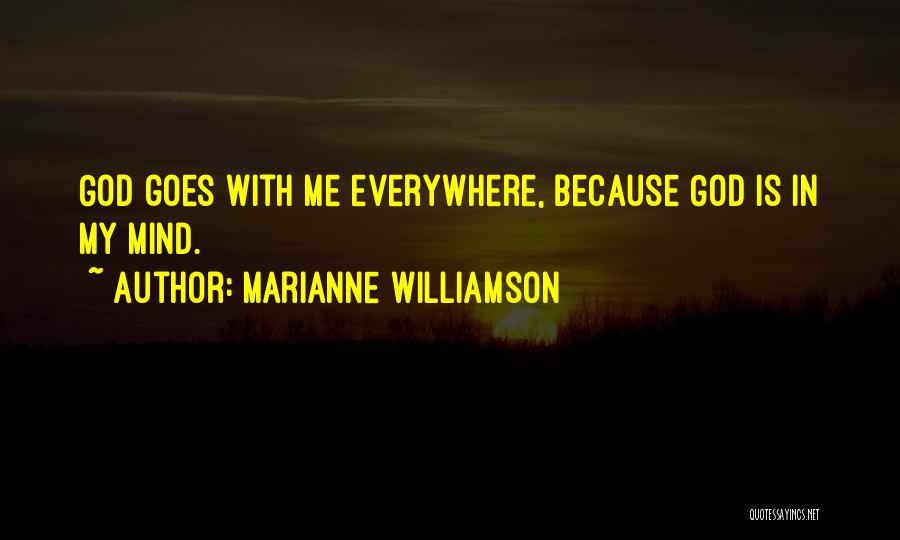 God Is Everywhere Quotes By Marianne Williamson