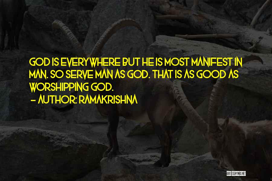 God Is Everywhere Quotes By Ramakrishna