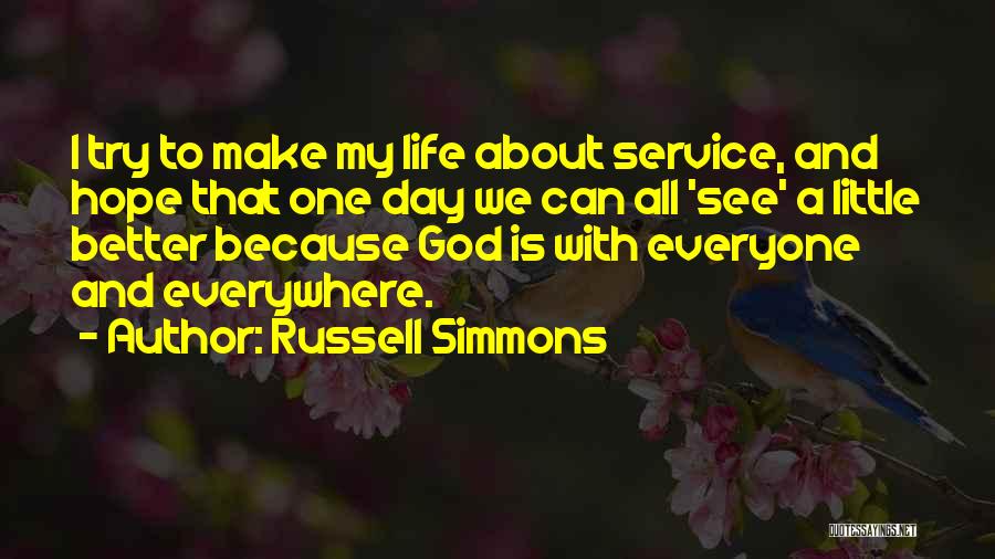 God Is Everywhere Quotes By Russell Simmons