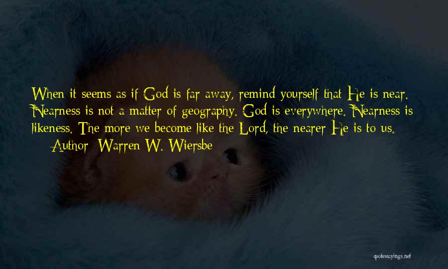 God Is Everywhere Quotes By Warren W. Wiersbe