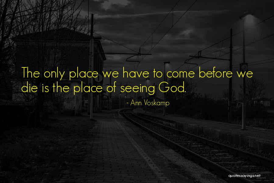 God Is Faith Quotes By Ann Voskamp