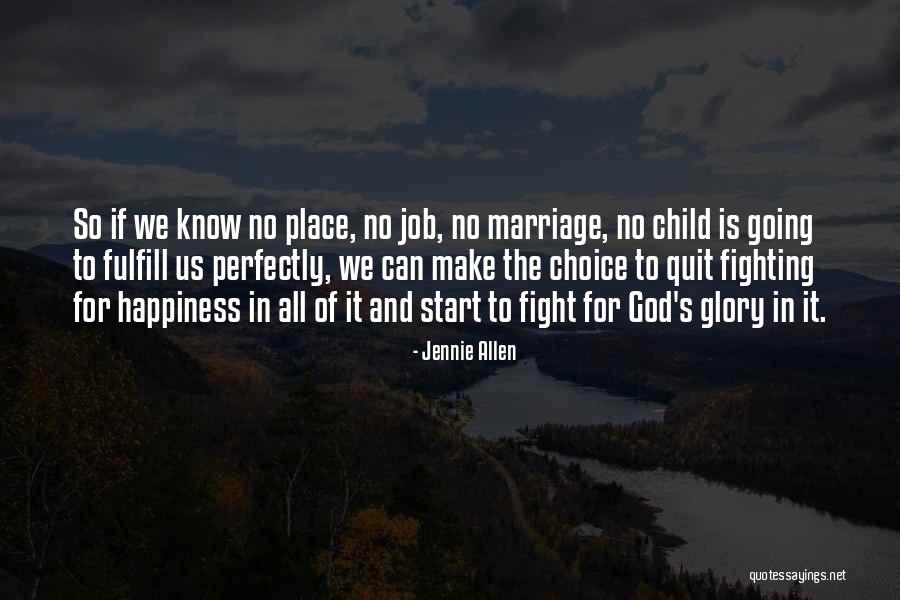 God Is Fighting For Us Quotes By Jennie Allen