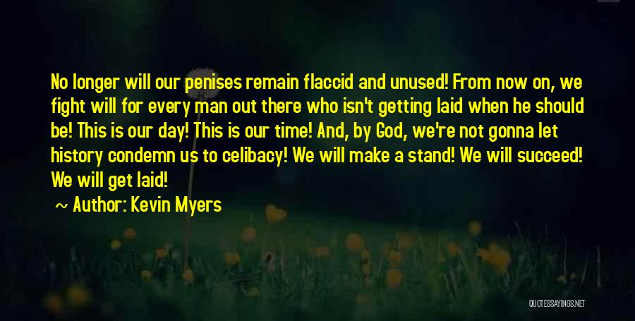 God Is Fighting For Us Quotes By Kevin Myers