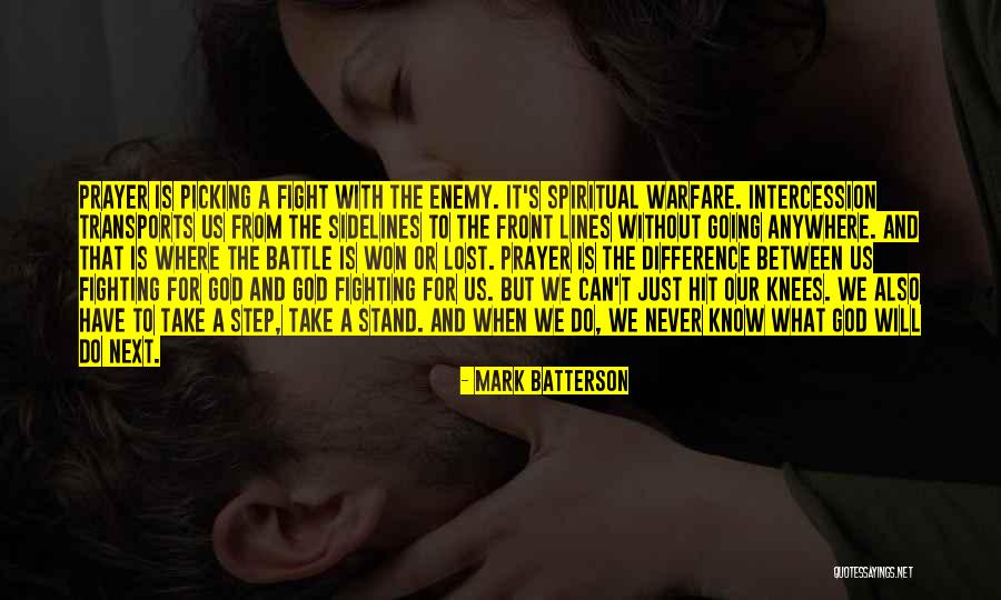 God Is Fighting For Us Quotes By Mark Batterson