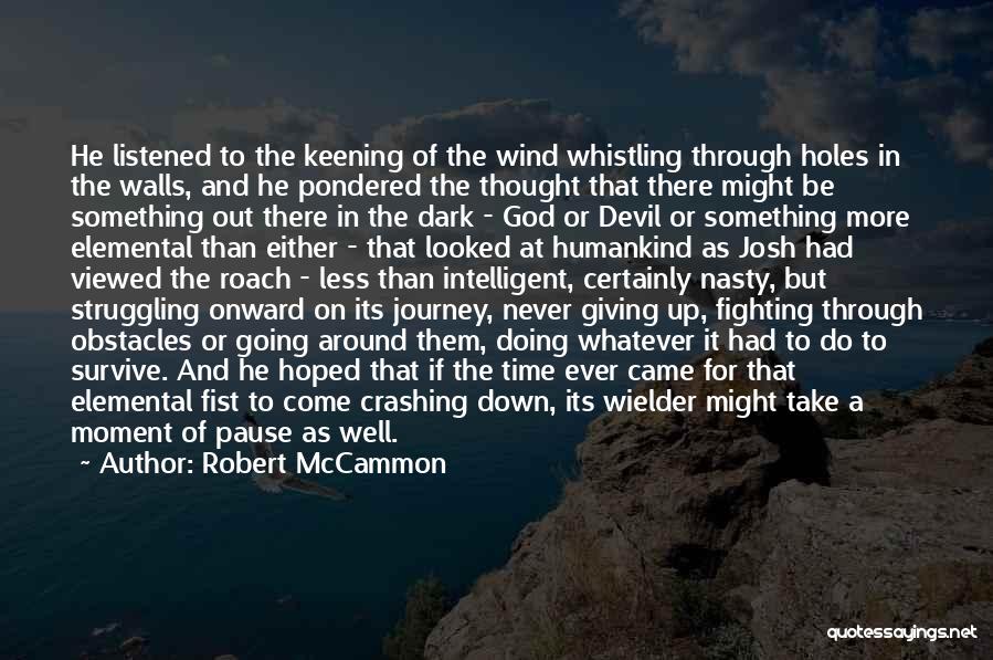God Is Fighting For Us Quotes By Robert McCammon God Is Fighting For Us Quotes By Robert McCammon