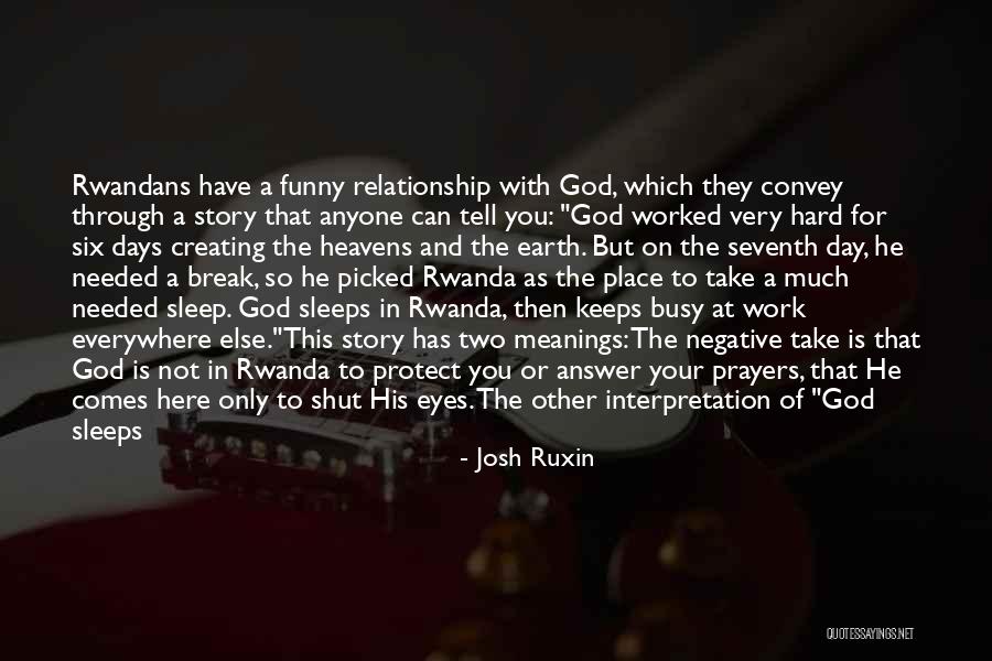 God Is Funny Quotes By Josh Ruxin