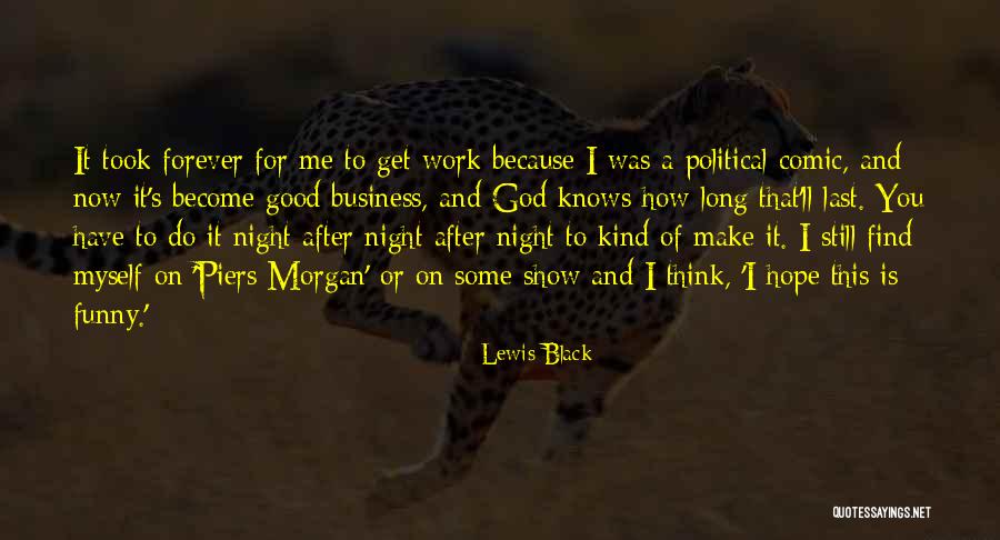 God Is Funny Quotes By Lewis Black