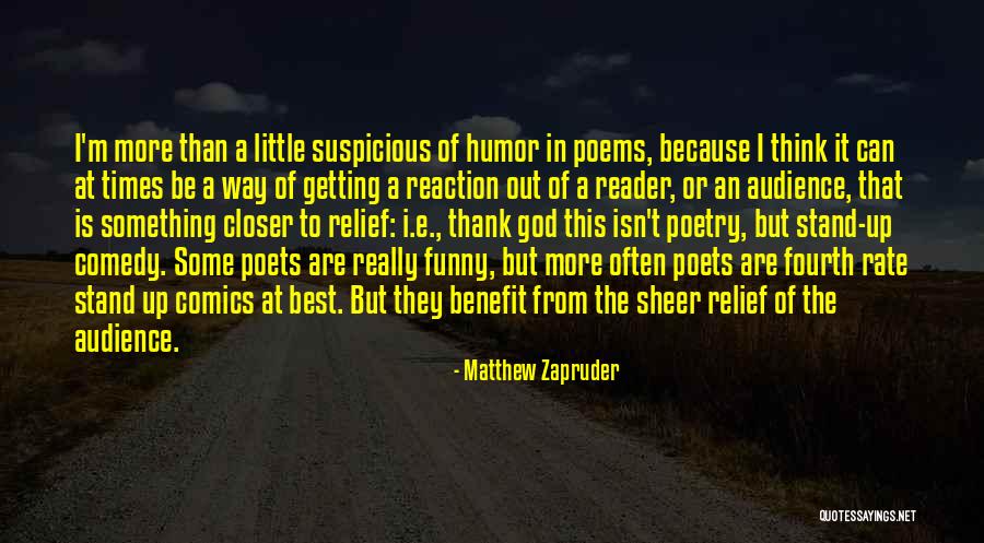 God Is Funny Quotes By Matthew Zapruder