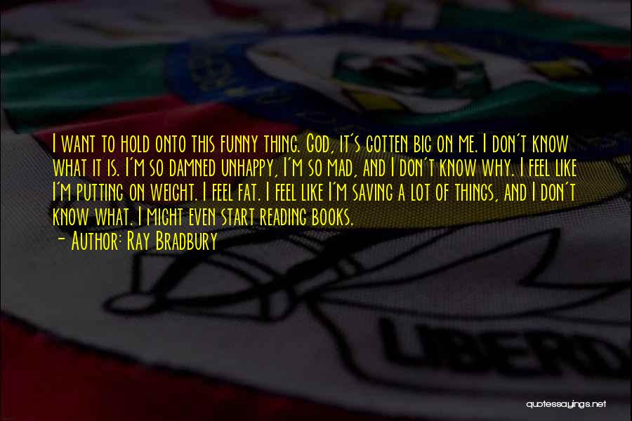 God Is Funny Quotes By Ray Bradbury