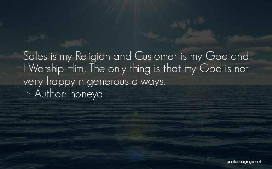 God Is Generous Quotes By Honeya