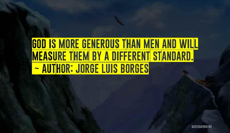 God Is Generous Quotes By Jorge Luis Borges