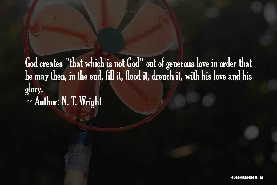 God Is Generous Quotes By N. T. Wright