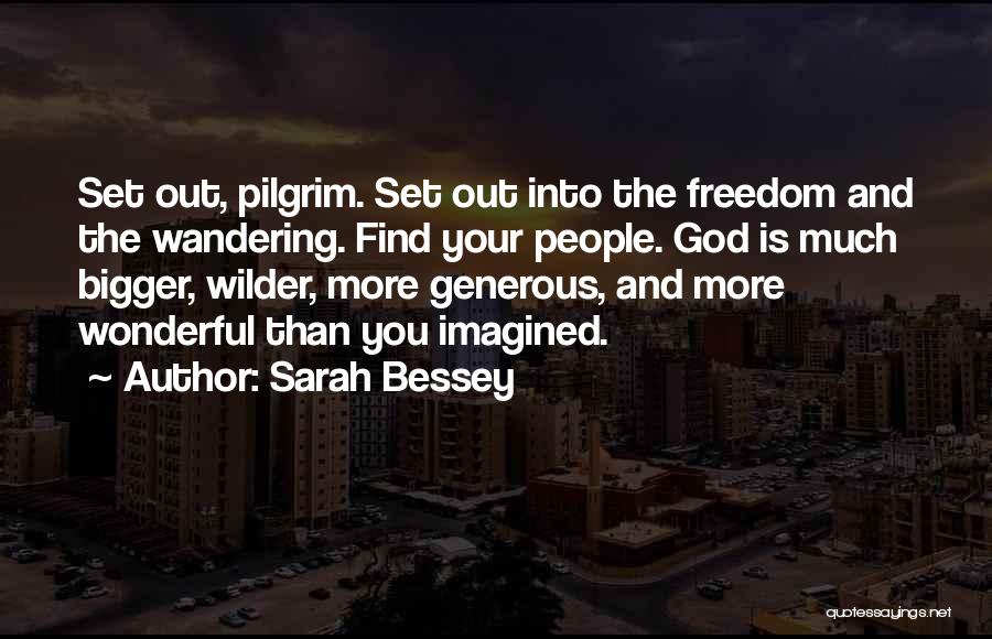God Is Generous Quotes By Sarah Bessey
