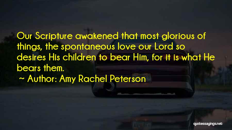 God Is Glorious Quotes By Amy Rachel Peterson