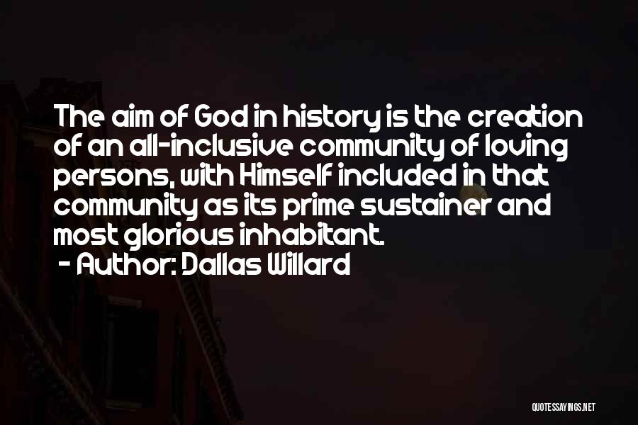 God Is Glorious Quotes By Dallas Willard