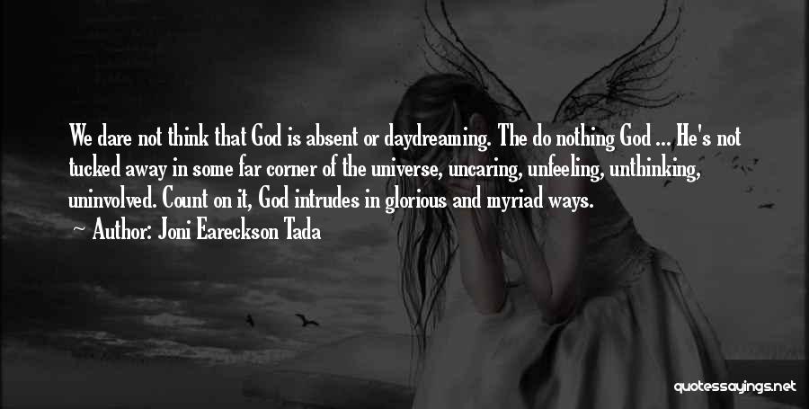 God Is Glorious Quotes By Joni Eareckson Tada