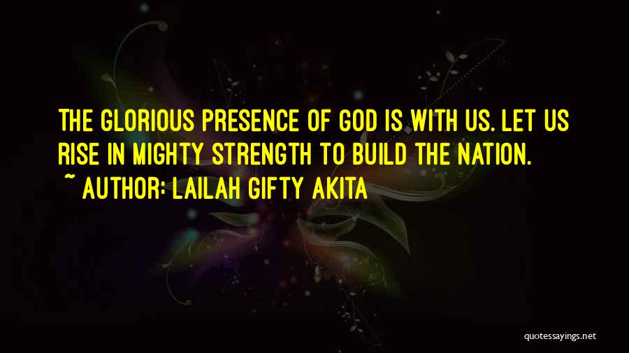 God Is Glorious Quotes By Lailah Gifty Akita