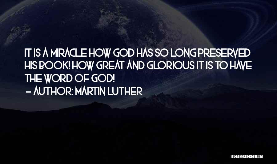 God Is Glorious Quotes By Martin Luther
