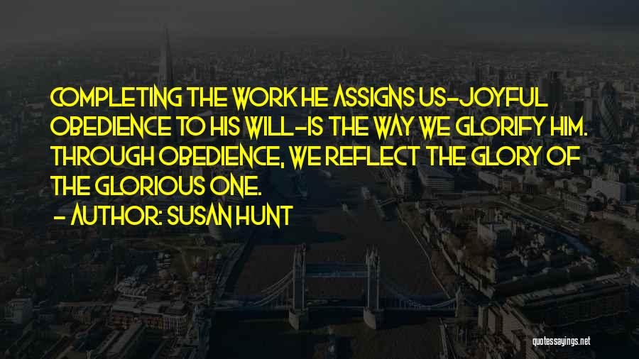 God Is Glorious Quotes By Susan Hunt