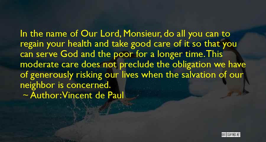 God Is Good All Time Quotes By Vincent De Paul