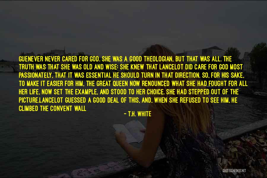 God Is Great Picture Quotes By T.H. White