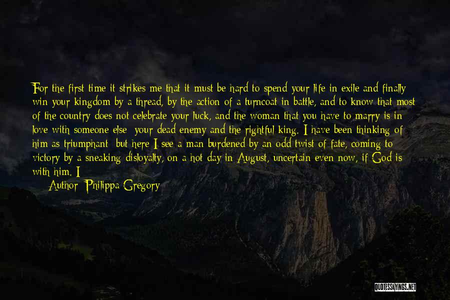 God Is Here For Me Quotes By Philippa Gregory