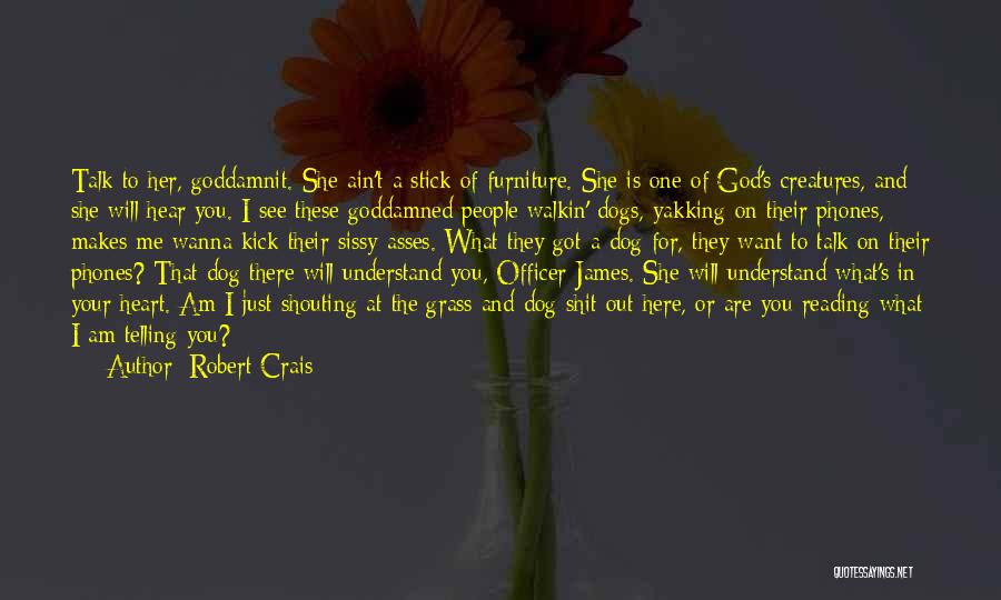 God Is Here For Me Quotes By Robert Crais