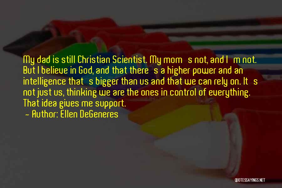 God Is In Control Of Everything Quotes By Ellen DeGeneres