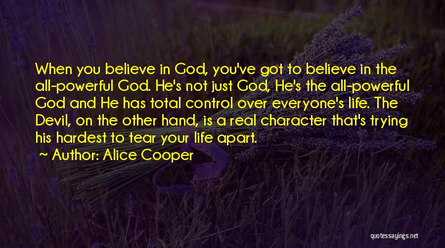 God Is In Control Quotes By Alice Cooper