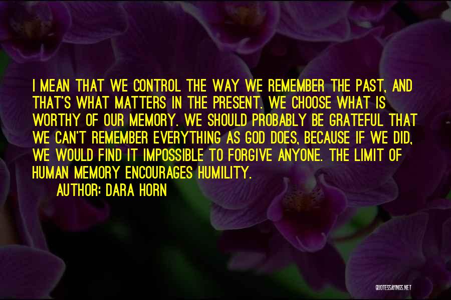 God Is In Control Quotes By Dara Horn