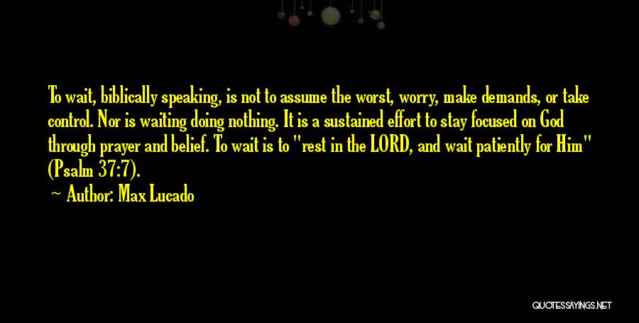God Is In Control Quotes By Max Lucado