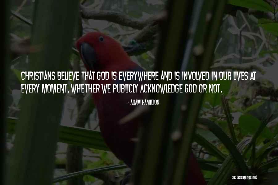 God Is Involved Quotes By Adam Hamilton God Is Involved Quotes By Adam Hamilton