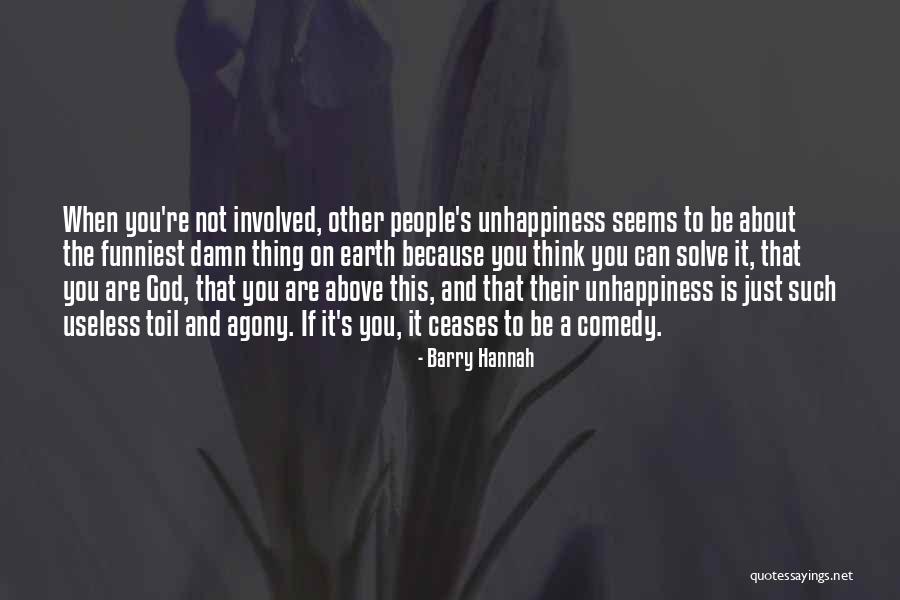 God Is Involved Quotes By Barry Hannah God Is Involved Quotes By Barry Hannah