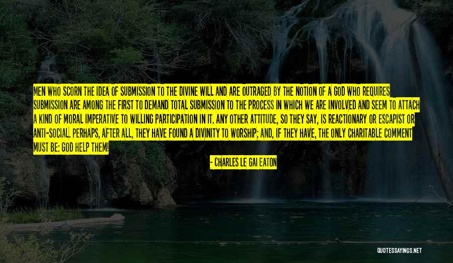God Is Involved Quotes By Charles Le Gai Eaton God Is Involved Quotes By Charles Le Gai Eaton