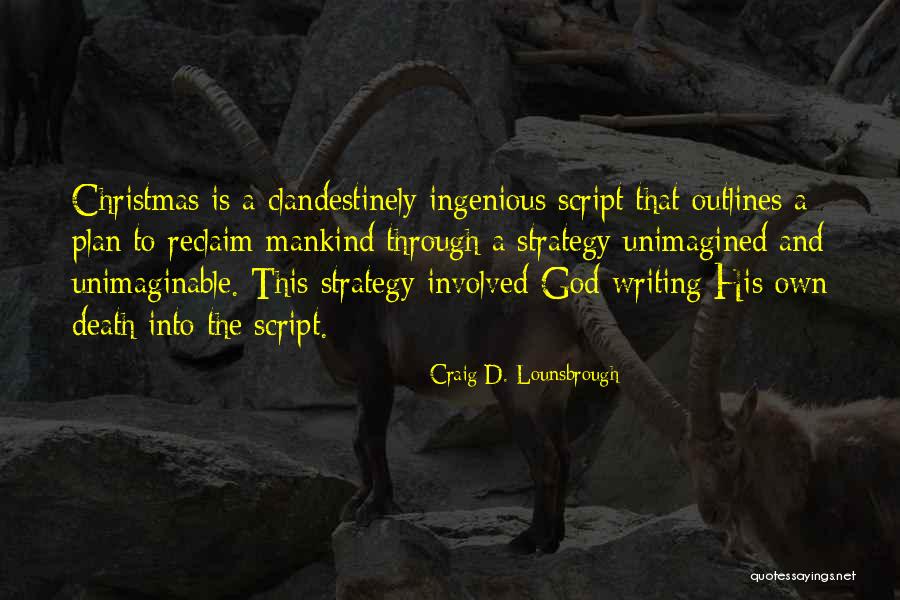God Is Involved Quotes By Craig D. Lounsbrough God Is Involved Quotes By Craig D. Lounsbrough