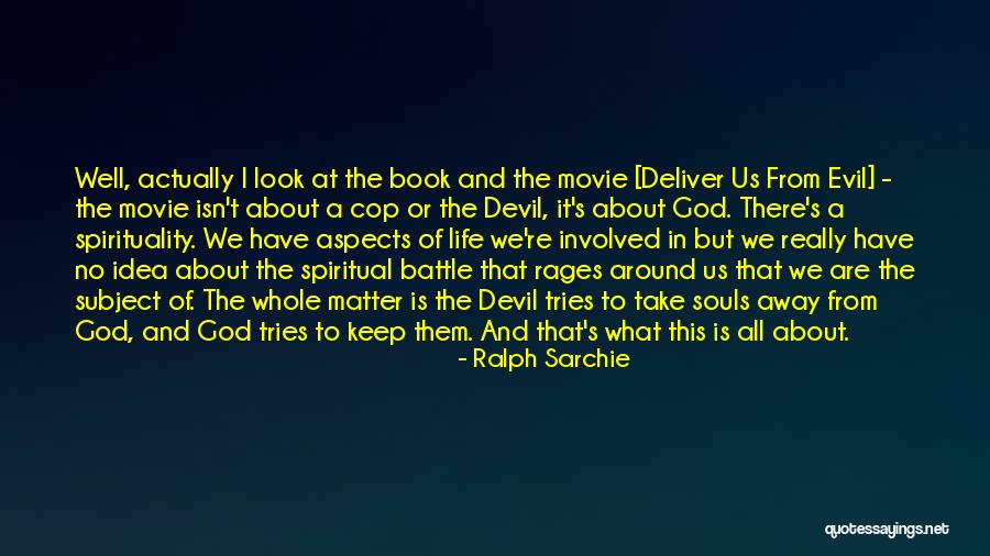 God Is Involved Quotes By Ralph Sarchie God Is Involved Quotes By Ralph Sarchie