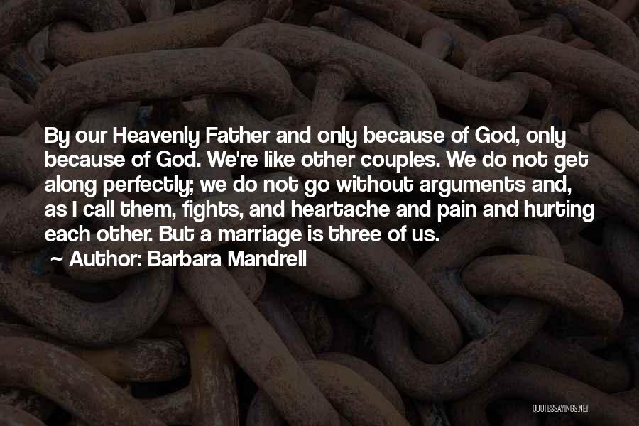 God Is Like A Quotes By Barbara Mandrell