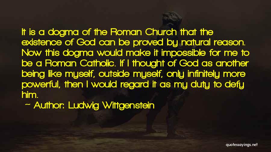 God Is Like A Quotes By Ludwig Wittgenstein