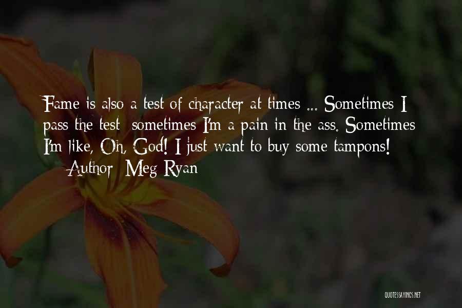 God Is Like A Quotes By Meg Ryan